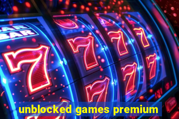 unblocked games premium